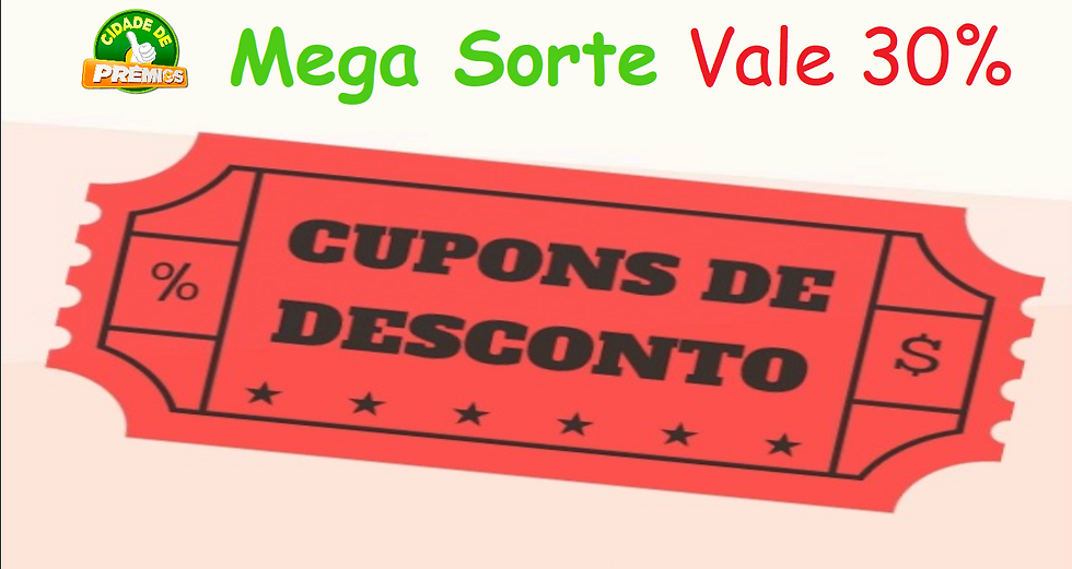 .+ Megasorte vale 30%