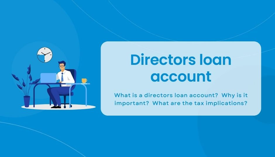 A guide to directors loan accounts