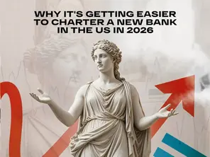Why It's Getting Easier to Charter a New Bank in the US in 2026