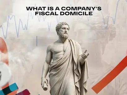 What Is a Company's Fiscal Domicile