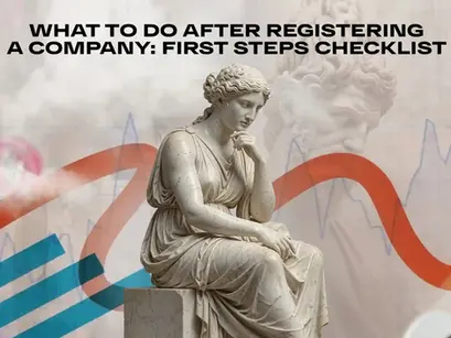 What to Do After Registering a Company: First Steps Checklist