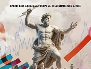 ROI: Calculation & Business Use
