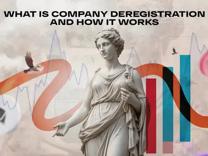 What Is Company Deregistration and How It Works
