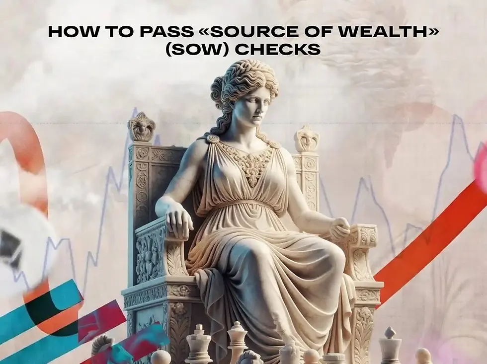 How to Pass "Source of Wealth" (SOW) Checks