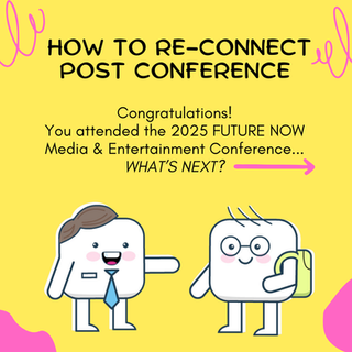 HOW TO RECONNECT POST- CONFERENCE