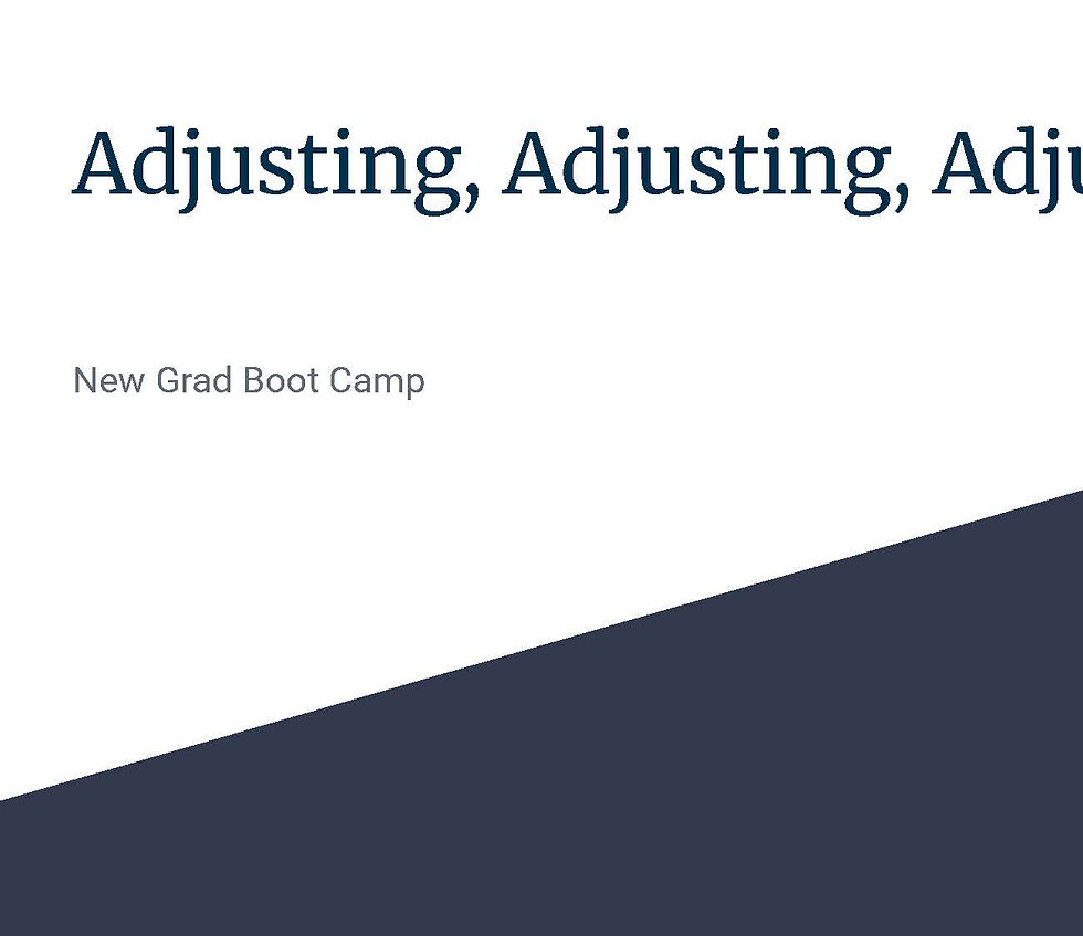 New Grad Boot Camp Course: Adjusting