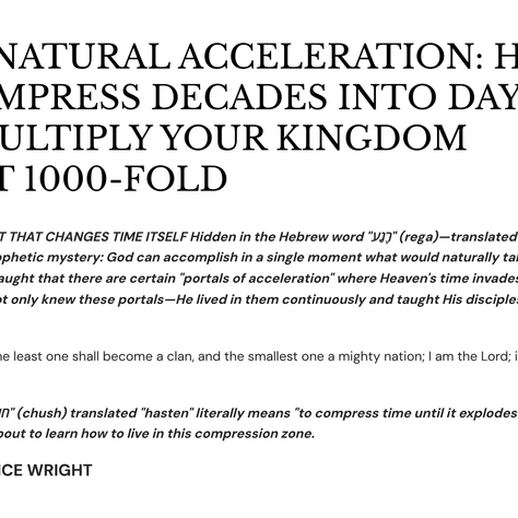 SUPERNATURAL ACCELERATION: HOW TO COMPRESS DECADES INTO DAYS AND MULTIPLY YOUR KINGDOM IMPACT 1000-FOLD