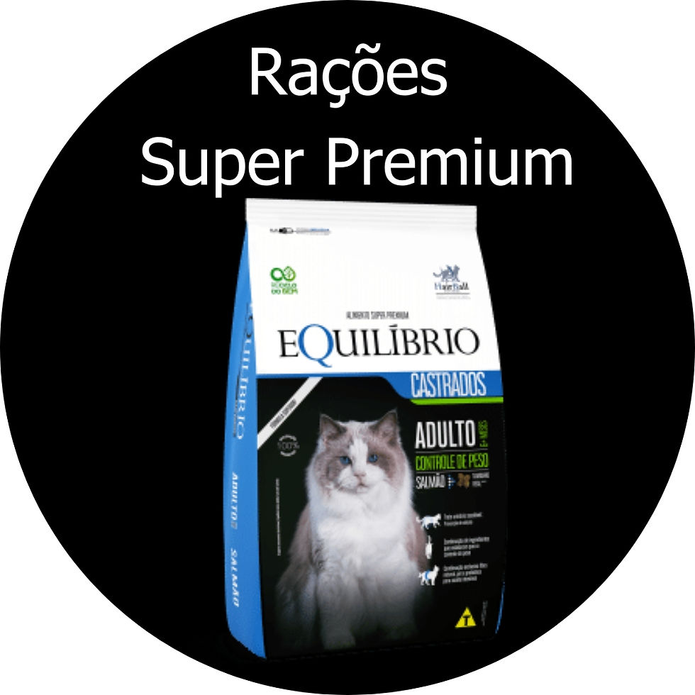 Rações Super Premium