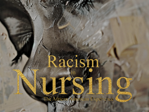 Racism In Nursing: The African American Nursing Experience
