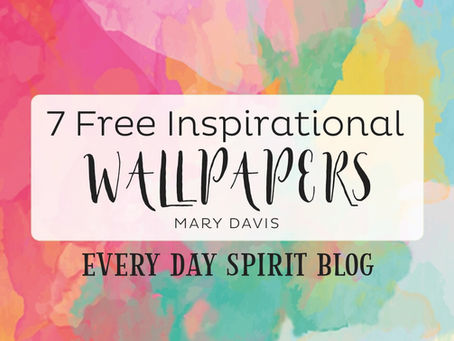 7 Free Inspirational Wallpapers