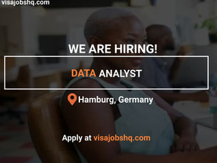 NOW HIRING DATA ANALYST IN HAMBURG, RELOCATE TO GERMANY WITH WORK VISA SPONSORSHIP, APPLY NOW