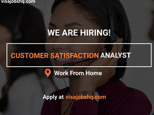 HIRING CUSTOMER SATISFACTION ANALYST, THIS IS A WORLDWIDE REMOTE ROLE, APPLY NOW