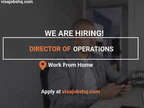 DIRECTOR OF OPERATIONS URGENTLY NEEDED FOR A FULL-TIME REMOTE OPPORTUNITY, APPLY NOW