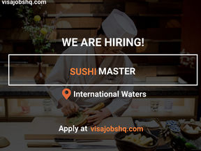 MALTA IS CALLING!!! APPLY NOW AS A SUSHI MASTER WITH VISA SPONSORSHIP