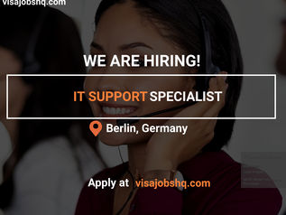 IT SUPPORT SPECIALIST IN BERLIN, RELOCATE TO GERMANY WITH WORK VISA SPONSORSHIP