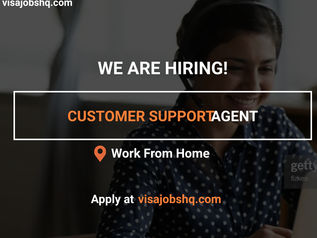 CUSTOMER SUPPORT AGENT, $30,000 ANNUALLY | WORK FROM HOME