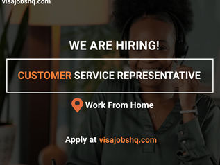 NEW OPENING FOR A CUSTOMER SERVICE REPRESENTATIVE, WORK FROM ANYWHERE IN THE WORLD
