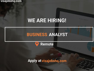 BUSINESS ANALYST, REMOTE | WORK FROM HOME