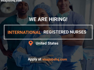 HIRING INTERNATIONAL REGISTERED NURSES IN THE US, VISA SPONSORSHIP AVAILABLE, $62,000 ANNUALLY