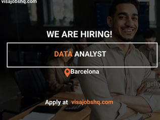DATA ANALYST IN BARCELONA, RELOCATE TO SPAIN WITH WORK VISA SPONSORSHIP