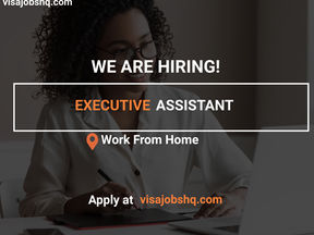 EXECUTIVE ASSISTANT, FULLY REMOTE | WORK FROM HOME