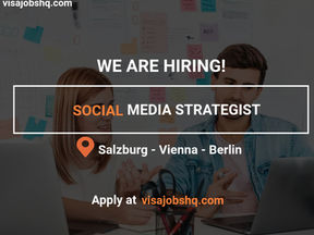 SOCIAL MEDIA STRATEGISTS NEEDED IN EUROPE WITH VISA SPONSORSHIP, APPLY NOW