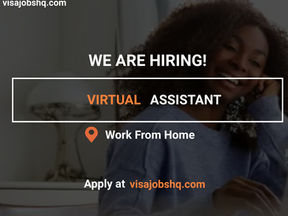 RECRUITING EXPERIENCED VIRTUAL ASSISTANTS, OPEN TO CANDIDATES WORLDWIDE, 100% REMOTE ROLE