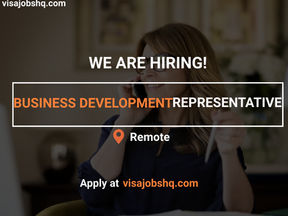 NOW HIRING A BUSINESS DEVELOPMENT REPRESENTATIVE FOR A FULLY REMOTE & WORK FROM HOME POSITION