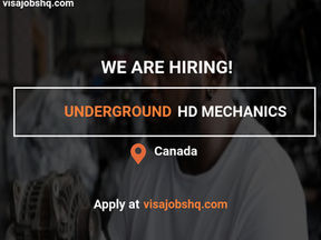 HIRING AN UNDERGROUND HD MECHANICS, RELOCATE TO CANADA WITH VISA SPONSORSHIP AND RELOCATION SUPPORT