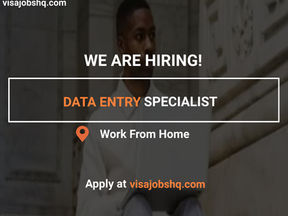 HIRING A DATA ENTRY SPECIALIST FOR A REMOTE ROLE, WORK FROM ANYWHERE IN THE WORLD, APPLY NOW