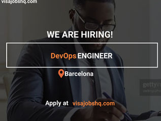 DevOps ENGINEER, RELOCATE TO SPAIN WITH WORK VISA SPONSORSHIP
