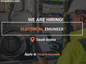 THIS OIL & GAS COMPANY IN SAUDI ARABIA IS HIRING, ELECTRICAL ENGINEER WITH VISA SPONSORSHIP