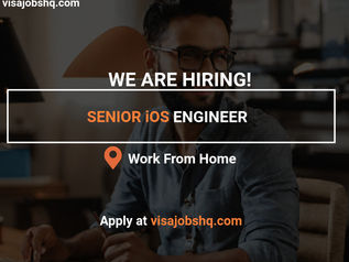 A FULL-TIME OPPORTUNITY IS AVAILABLE FOR A SENIOR iOS ENGINEER, WORK FROM HOME