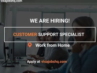 REMOTE POSITION AVAILABLE FOR CUSTOMER SUPPORT SPECIALIST, WORK FROM HOME