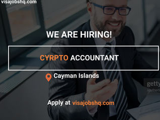 CRYPTO ACCOUNTANT, RELOCATE TO THE CAYMAN ISLANDS WITH WORK VISA SPONSORSHIP