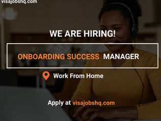 WORK REMOTELY AS AN ONBOARDING SUCCESS MANAGER, OPEN TO CANDIDATES WORLDWIDE, APPLY NOW