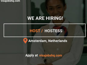 NOW HIRING A HOST/HOSTESS AT AN INTERNATIONAL HOTEL IN AMSTERDAM, NETHERLANDS VISA SPONSORSHIP AVAILABLE