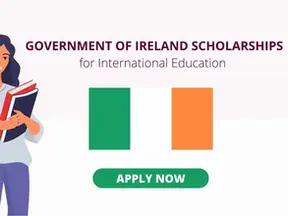 NOW OPEN! APPLY FOR THE GOVERNMENT OF IRELAND INTERNATIONAL EDUCATION SCHOLARSHIP 2024/2025