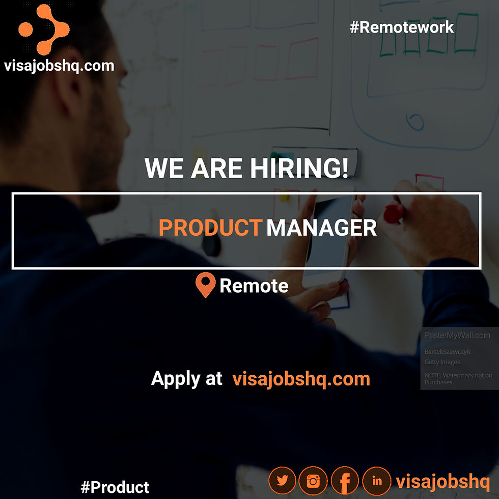 PRODUCT MANAGER | $60,000 ANNUALLY | REMOTE