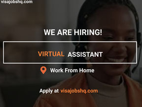 HIRING A VIRTUAL ASSISTANT, WORK REMOTELY FROM ANYWHERE IN THE WORLD, PAYS $5 PER HOUR, APPLY NOW