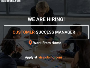 LEVEL UP YOUR IMPACT: JOIN AS A CUSTOMER SUCCESS MANAGER! WORK FROM HOME