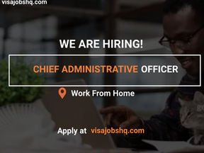 CHIEF ADMINISTRATIVE OFFICER, FULLY REMOTE & WORK FROM HOME
