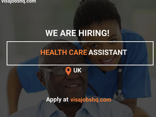 HEALTH CARE ASSISTANT, RELOCATE TO THE UK WITH WORK VISA SPONSORSHIP