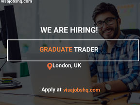 GRADUATE QUANTITATIVE TRADER IN LONDON, RELOCATE TO THE UK WITH WORK VISA SPONSORSHIP