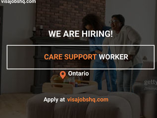 CARE SUPPORT WORKER, RELOCATE TO CANADA WITH WORK VISA SPONSORSHIP