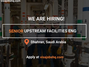 MOVE TO THE MIDDLE EAST AS A SENIOR UPSTREAM FACILITIES ENGINEER