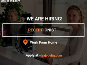 WORK FROM HOME AS A RECEPTIONIST, APPLY NOW!
