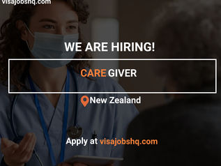 CAREGIVER, RELOCATE TO NEW ZEALAND WITH WORK VISA SPONSORSHIP