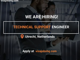 RELOCATE TO NETHERLANDS AS A SENIOR TECHNICAL SUPPORT ENGINEER, WORK VISA SPONSORSHIP IS AVAILABLE