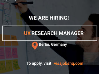 UX RESEARCH MANAGER, IN BERLIN | RELOCATE TO GERMANY WITH WORK VISA